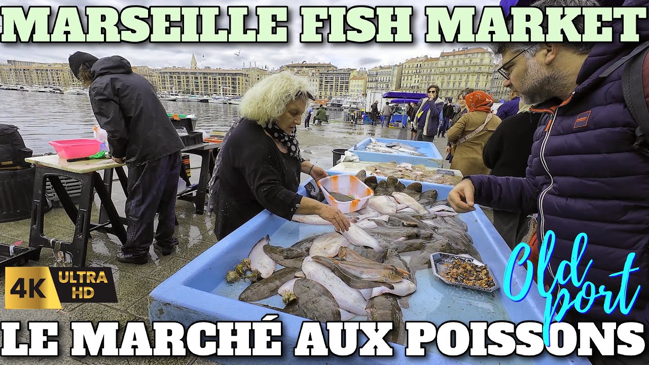 MARSEILLE OLD PORT FISH AND FRESH FOOD MARKET - LE MARCHÉ AUX POISSONS - 2024