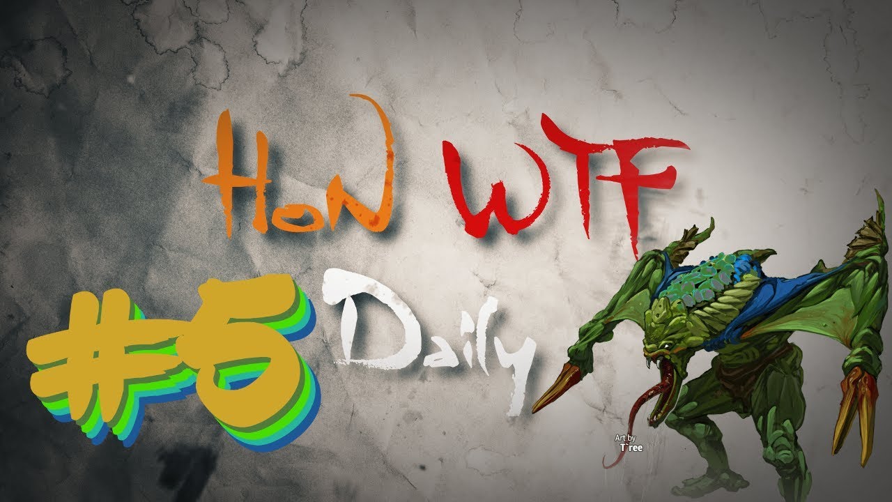HoN WTF Daily #5
