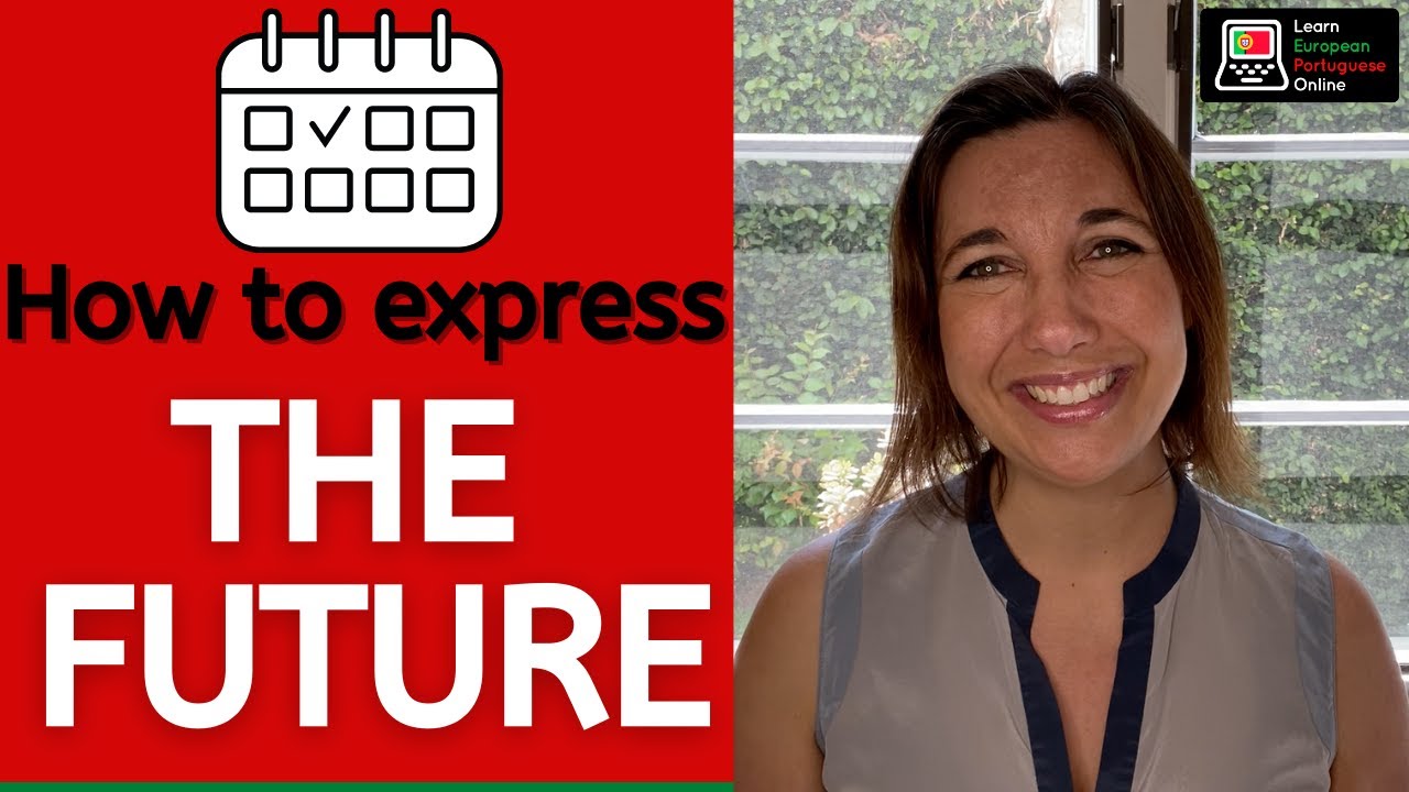 3 Different Ways to Express the Future in PORTUGUESE.