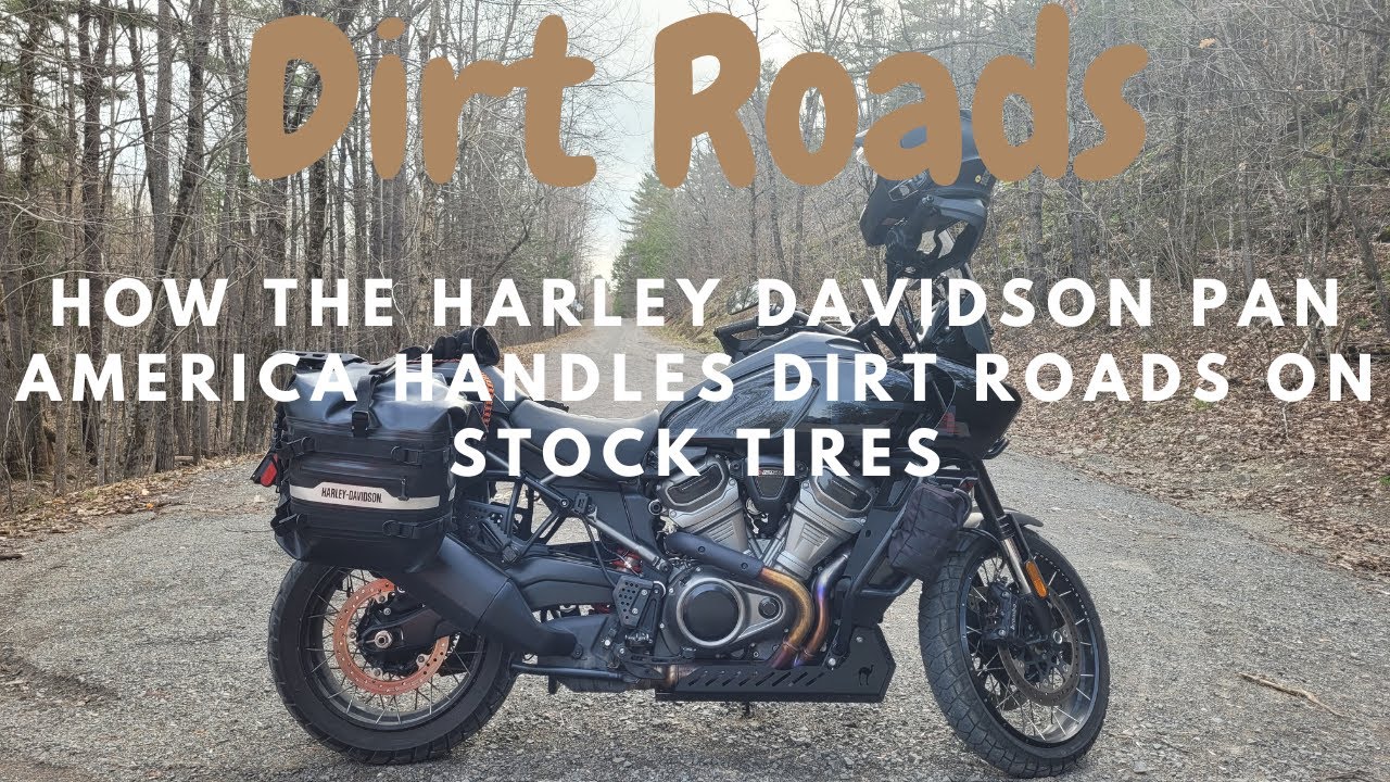 How does a Harley Davidson Pan America handle dirt roads on stock tires?