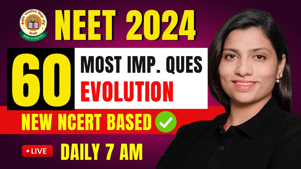 Evolution 60 Most Imp Ques | NEET 2024 Biology | Score 360/360 | Ritu Rattewal