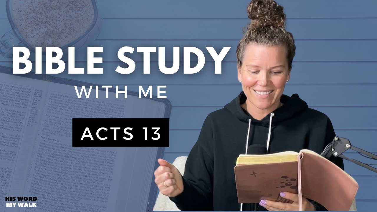Acts 13 | Where Did Paul And Barnabas Go First?  [Bible Study WITH Me]