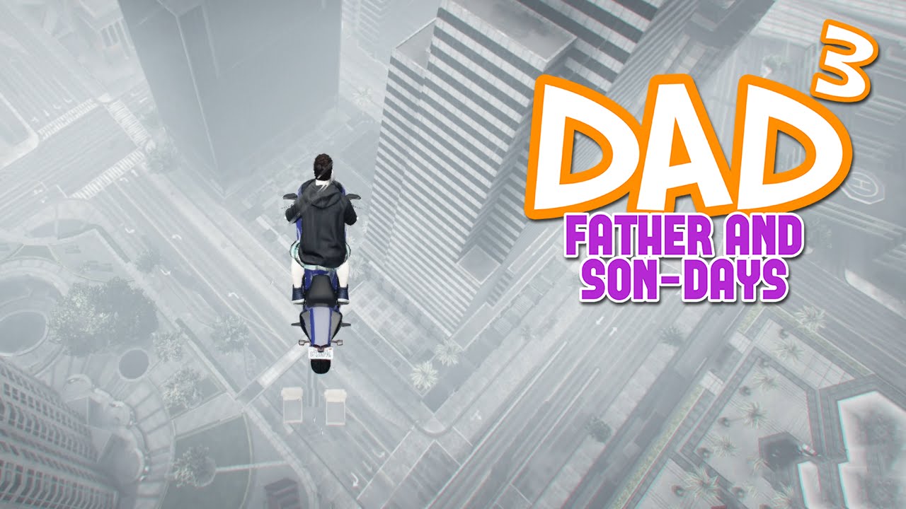 Dad³'s Father and Son-Days - GTA V - Race To The Floor!