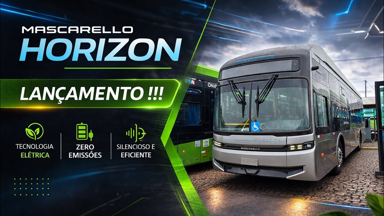 LANÇAMENTO!!!! MASCARELLO HORIZON - O ÔNIBUS ELÉTRICO DA MASCARELLO