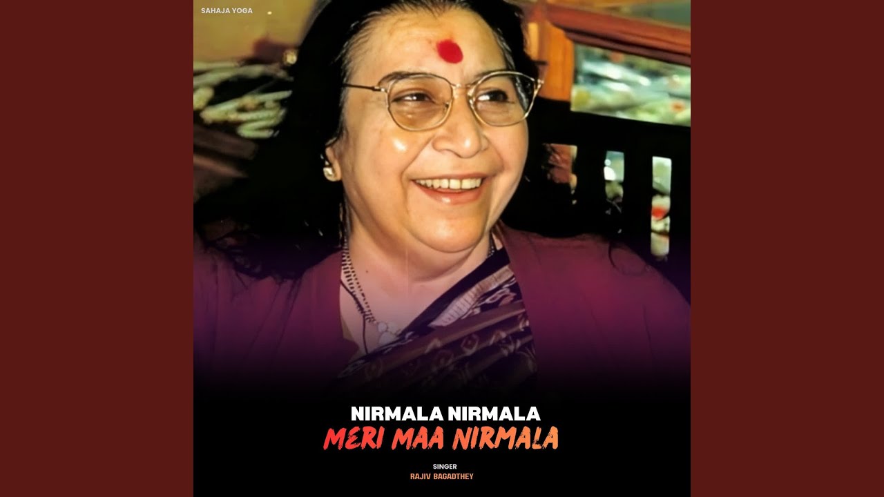 Nirmala Nirmala Meri Maa Nirmala