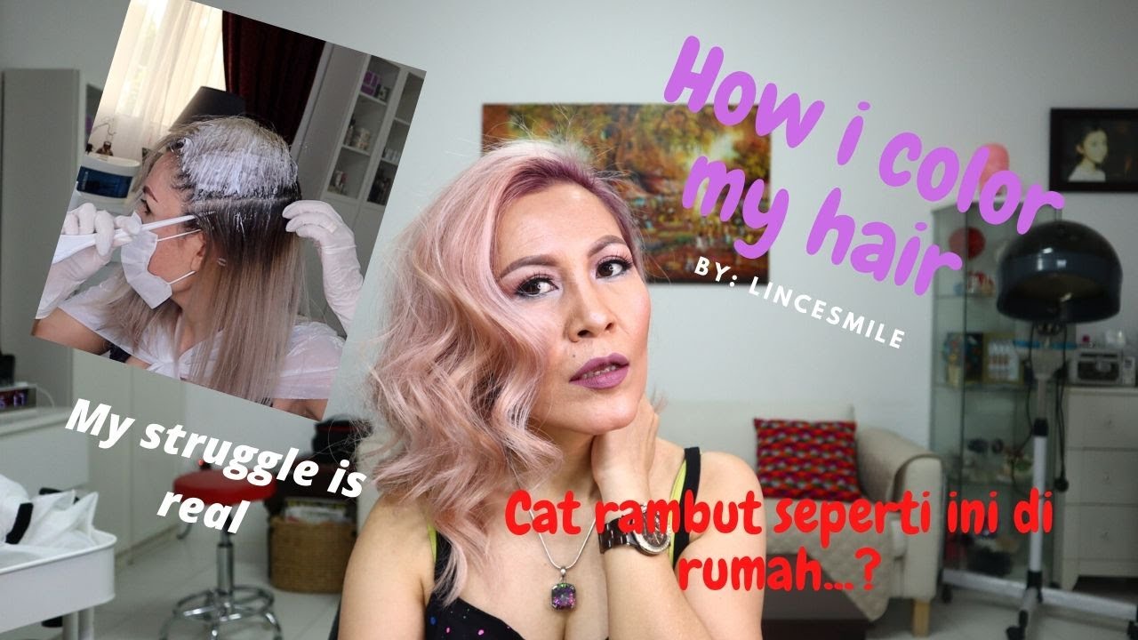 HOW I COLOR MY HAIR AT HOME! Cat rambut di Rumah