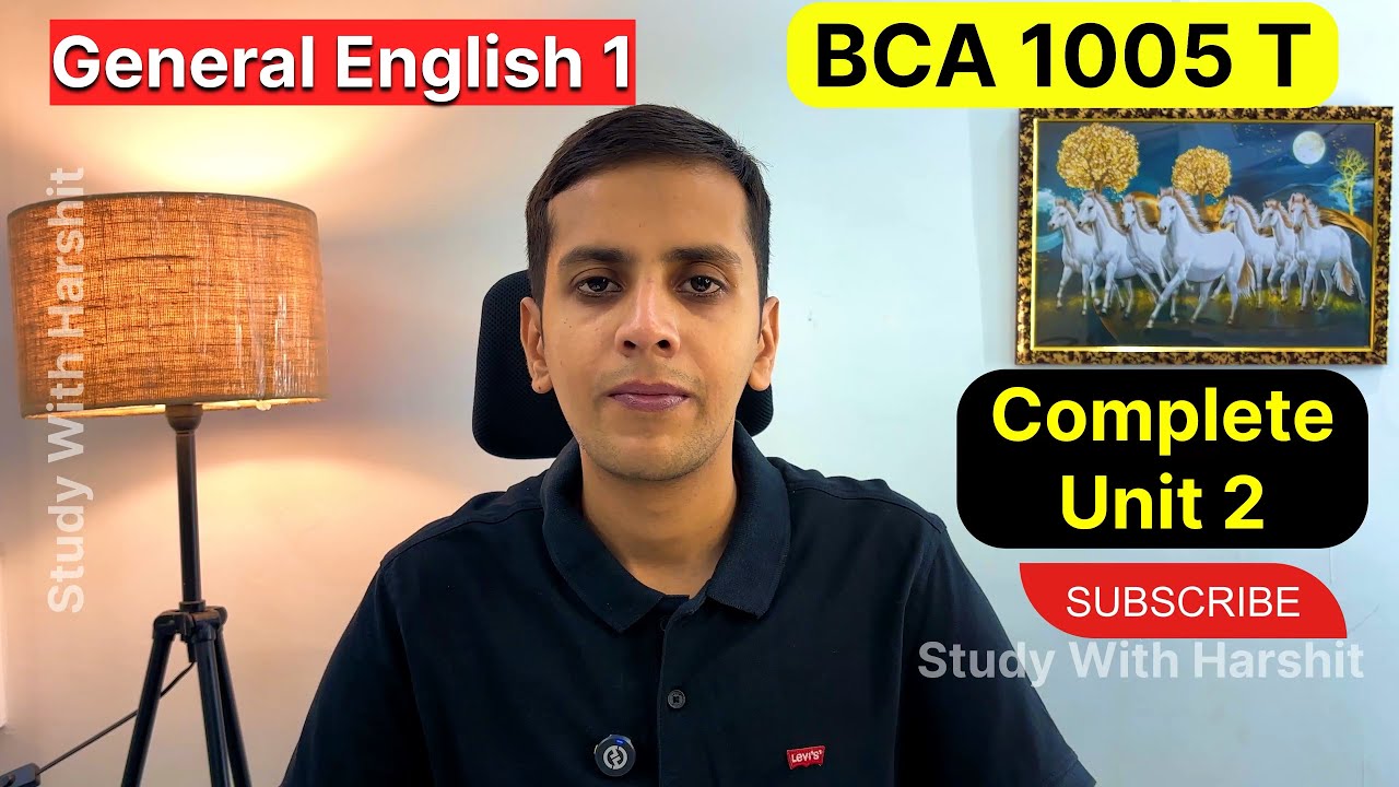 Unit 2 General English 1 | BCA 1005 T Semester 1 CCSU 2025-26 | Complete Revision In Detail