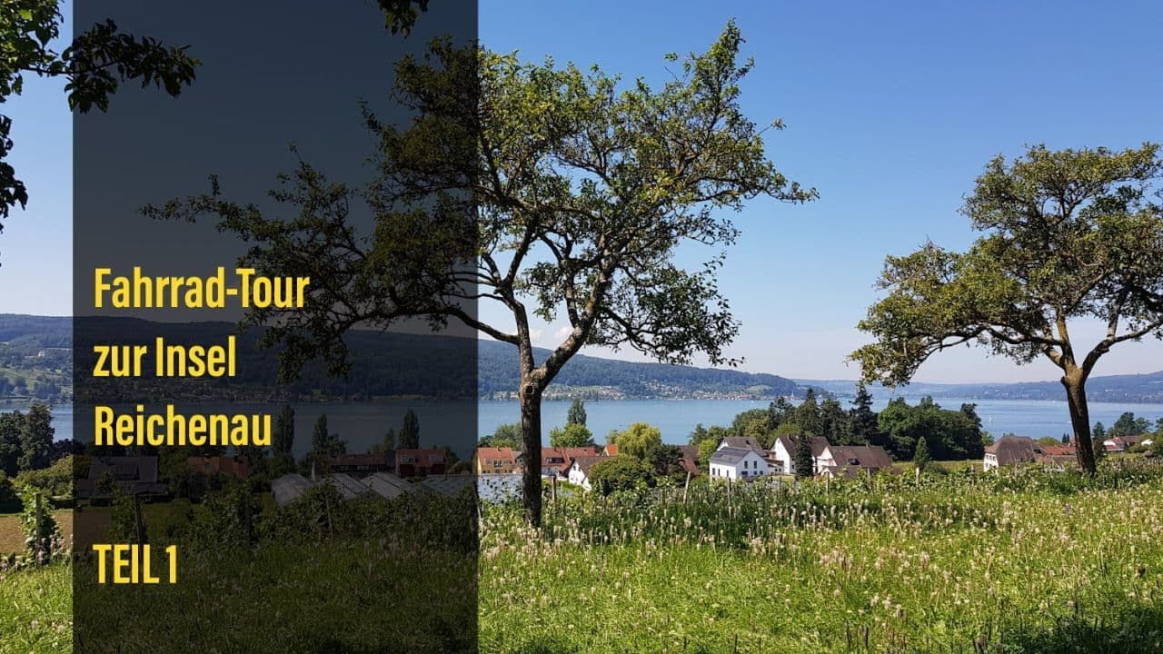Radtour Meersburg - Konstanz - Reichenau Teil 1