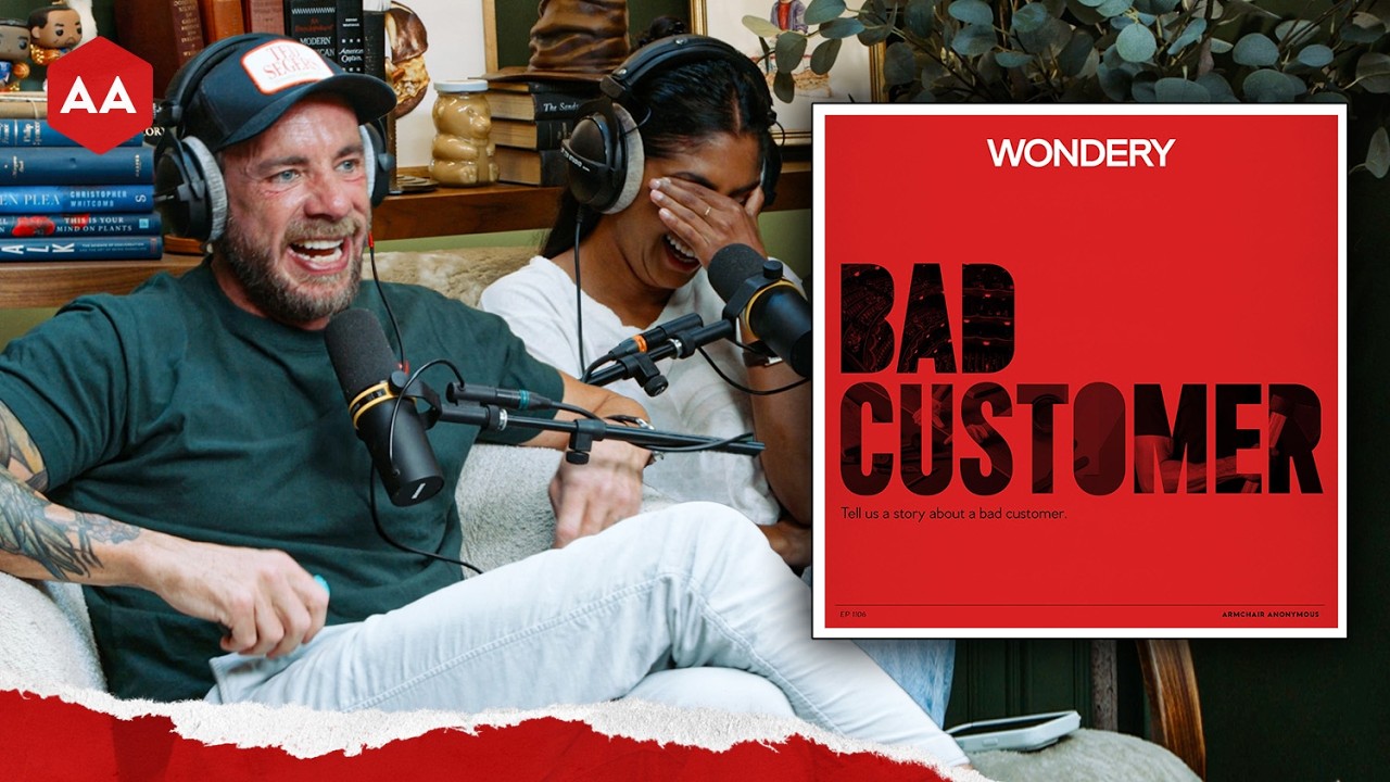Armchair Anonymous: Bad Customer | Armchair Expert with Dax Shepard