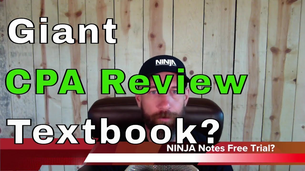 Giant CPA Review Textbook + NINJA Notes?