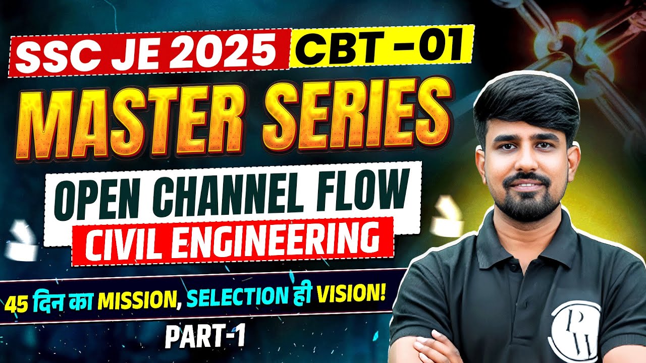 SSC JE 2025 Master Series | Open Channel Flow | SSC JE Civil Classes 2025 | SSC JE Civil