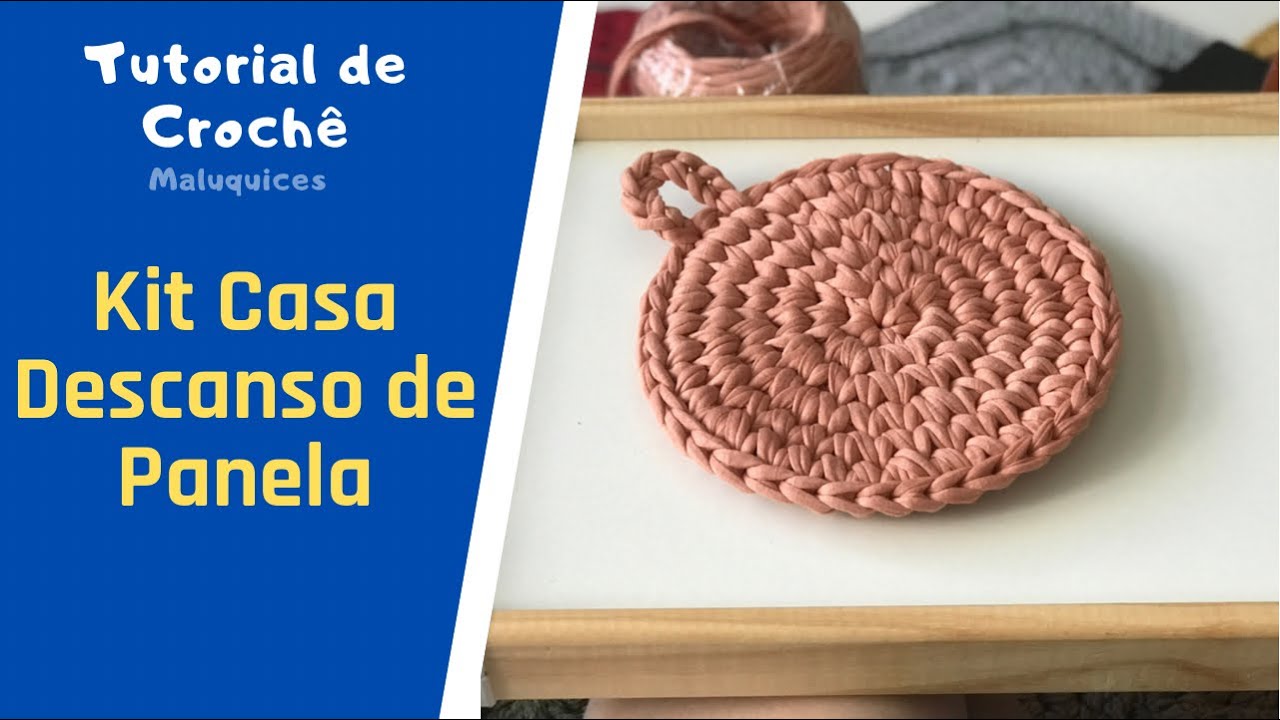 Kit Casa - Descanso de Panela - Crochê de fio de malha