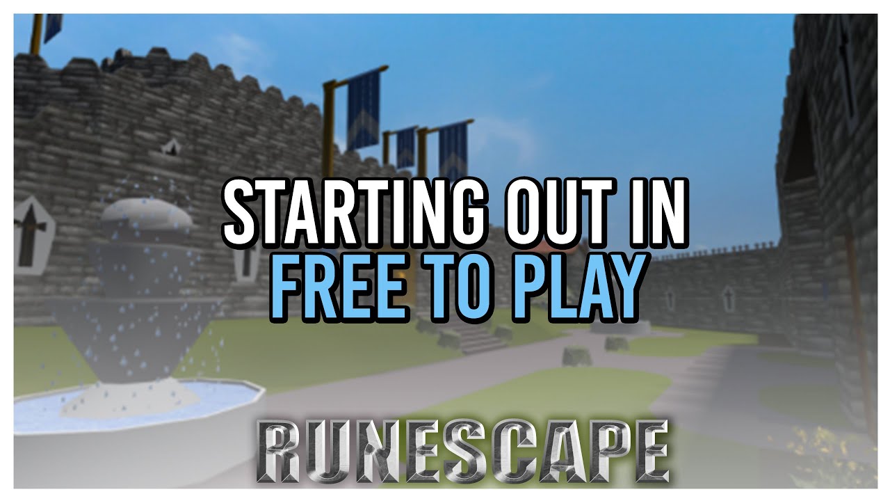 Starting Out As A Free to Play Player In Runescape