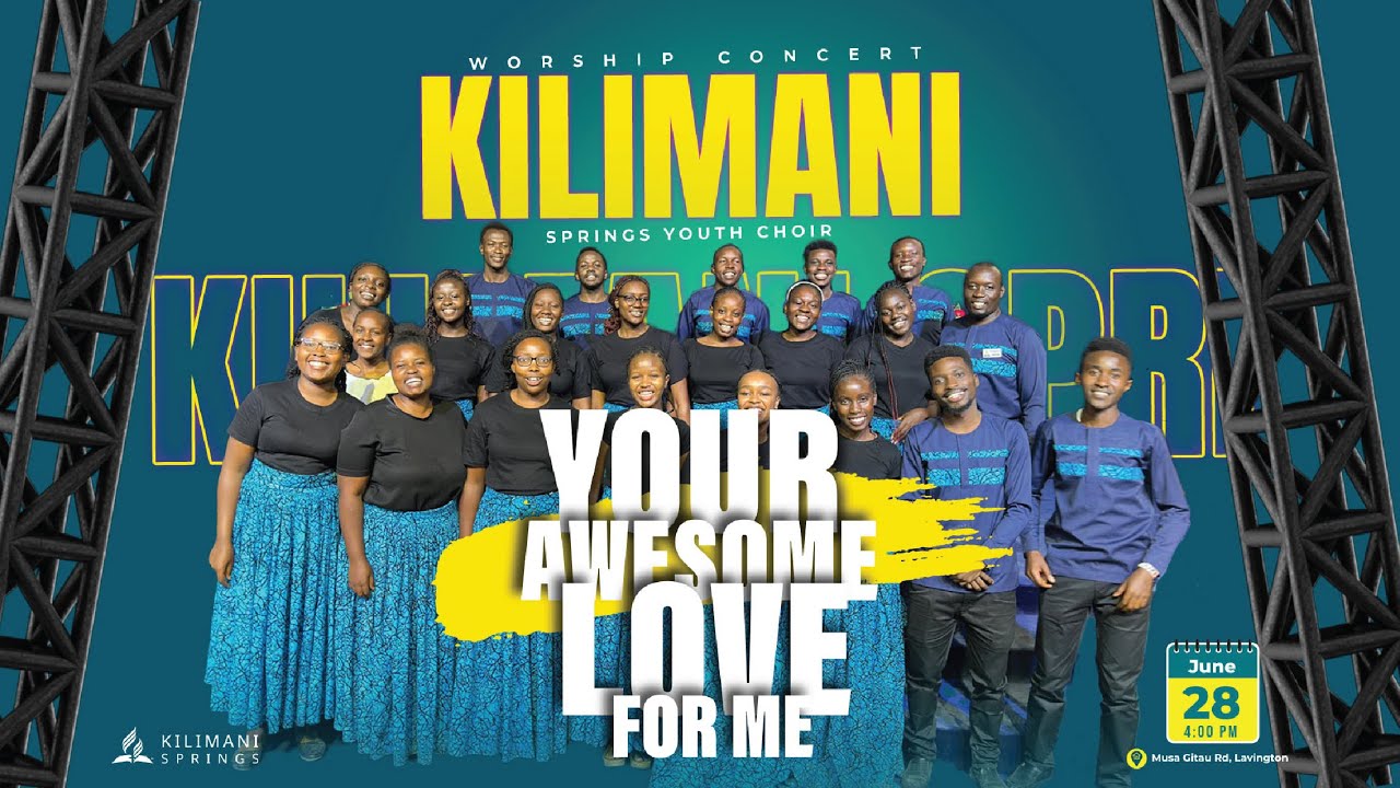 Your Awesome Love for Me || Kilimani Springs SDA Church Youth Concert
