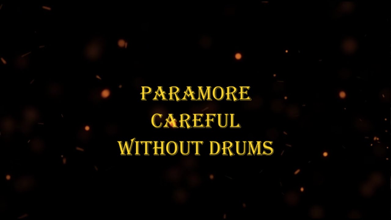 Paramore - Careful 165 bpm drumless
