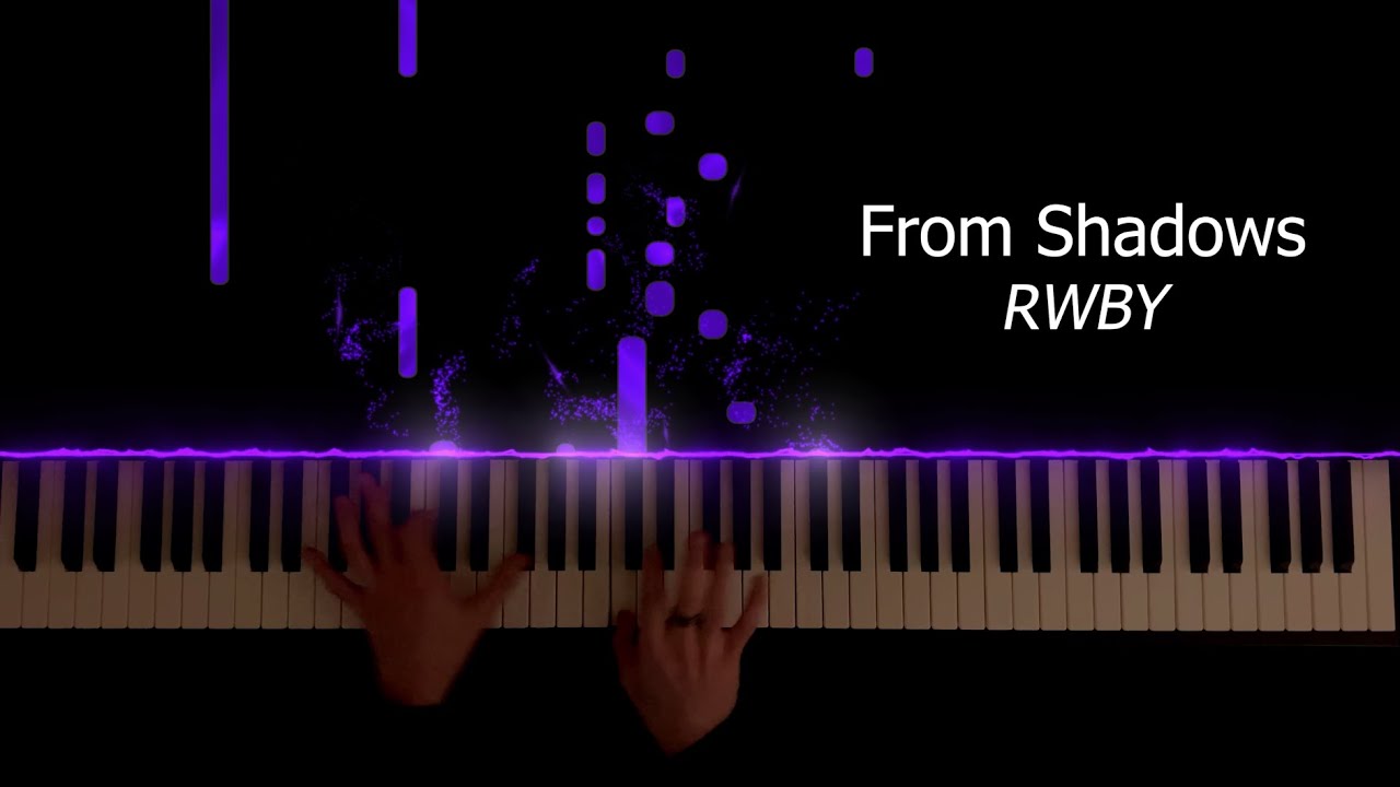 From Shadows - RWBY Black Trailer Piano