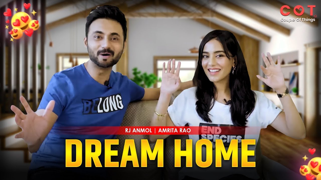 DREAM HOME I Amrita Rao I RJ Anmol I COUPLE Of Things I Love Story #homedecor #bollywood #love