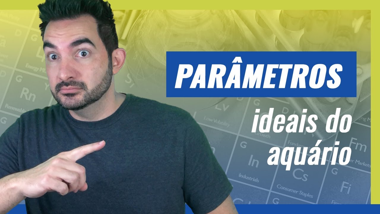 PARÂMETROS AQUÁRIO MARINHO: Você Conhece os Ideais?
