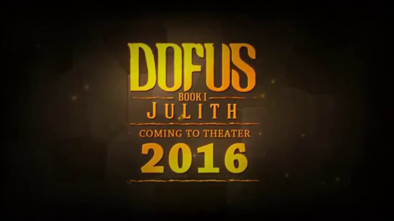 Trailer DOFUS Book I &ndash; Julith, Coming to theater 2016 !
