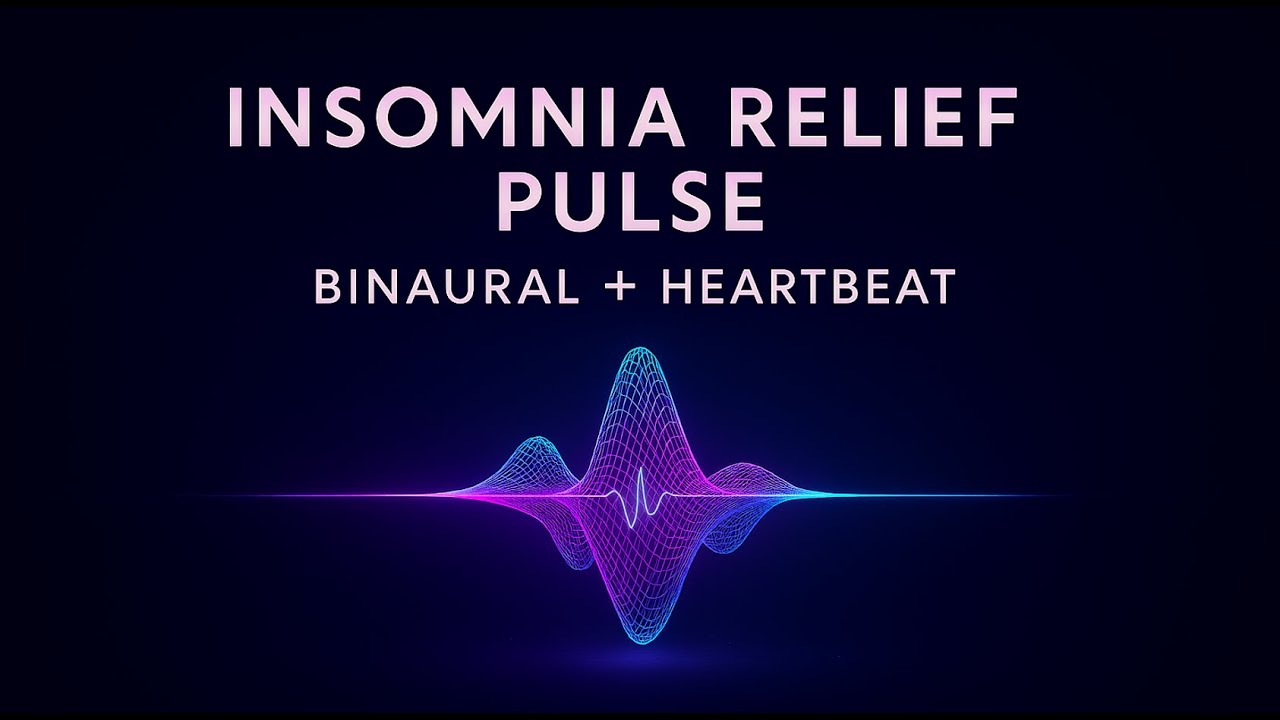 Insomnia Relief Pulse | 8h Binaural Beats with Gentle Heartbeat