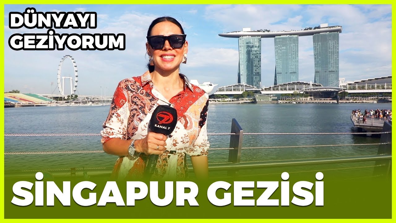 Dünyayı Geziyorum - Singapur | 10 Kasım 2019
