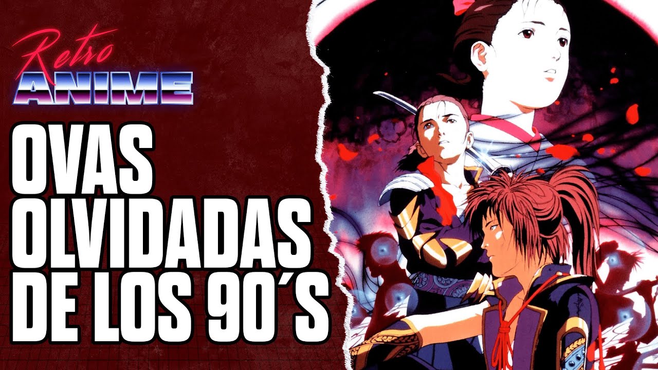 3 Ovas Olvidadas de los 90´S Que no Recordabas!