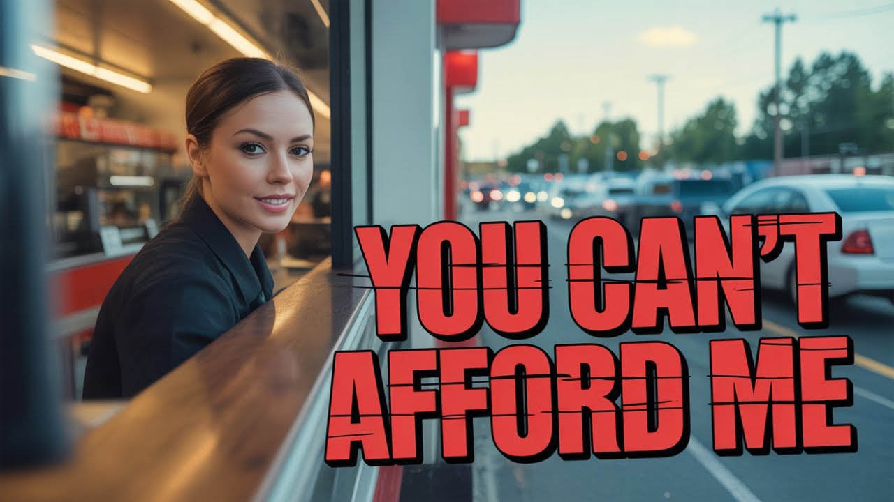 You Can't Afford Her?