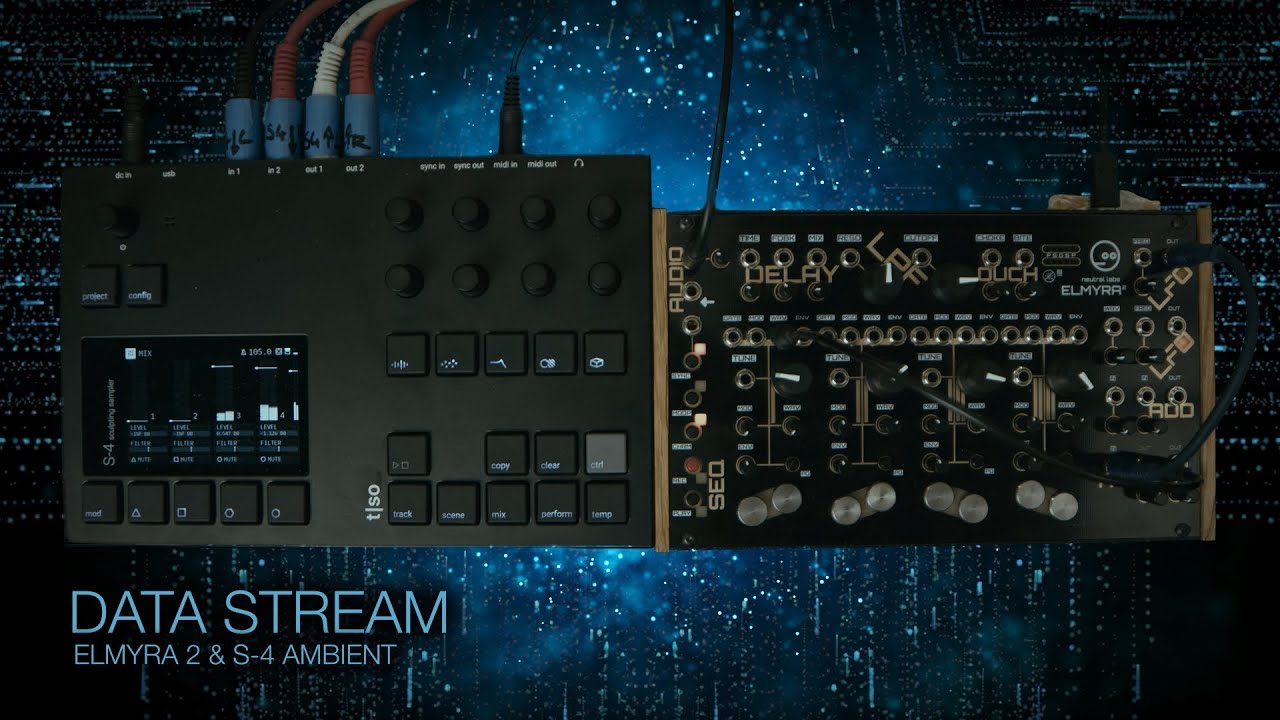 data stream ... Elmyra 2 & S-4 ... ambient improvisation