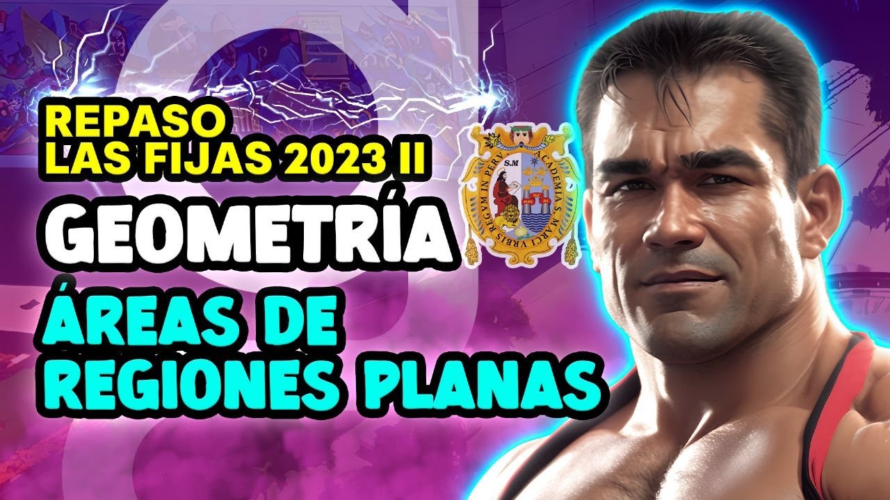GEOMETR&Iacute;A - &Aacute;reas de Regiones Planas [CICLO FREE]