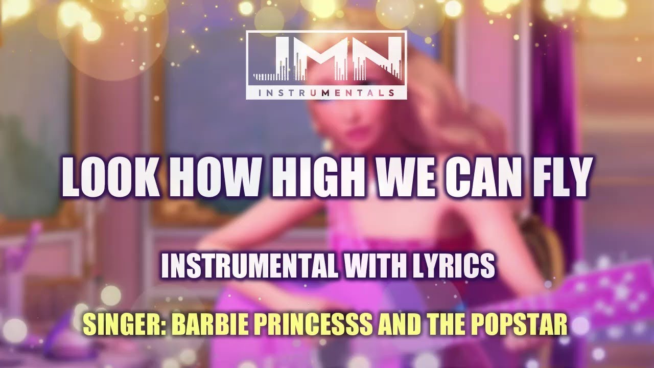 Look How High We Can Fly - Barbie Instrumental | JMN Instrumental