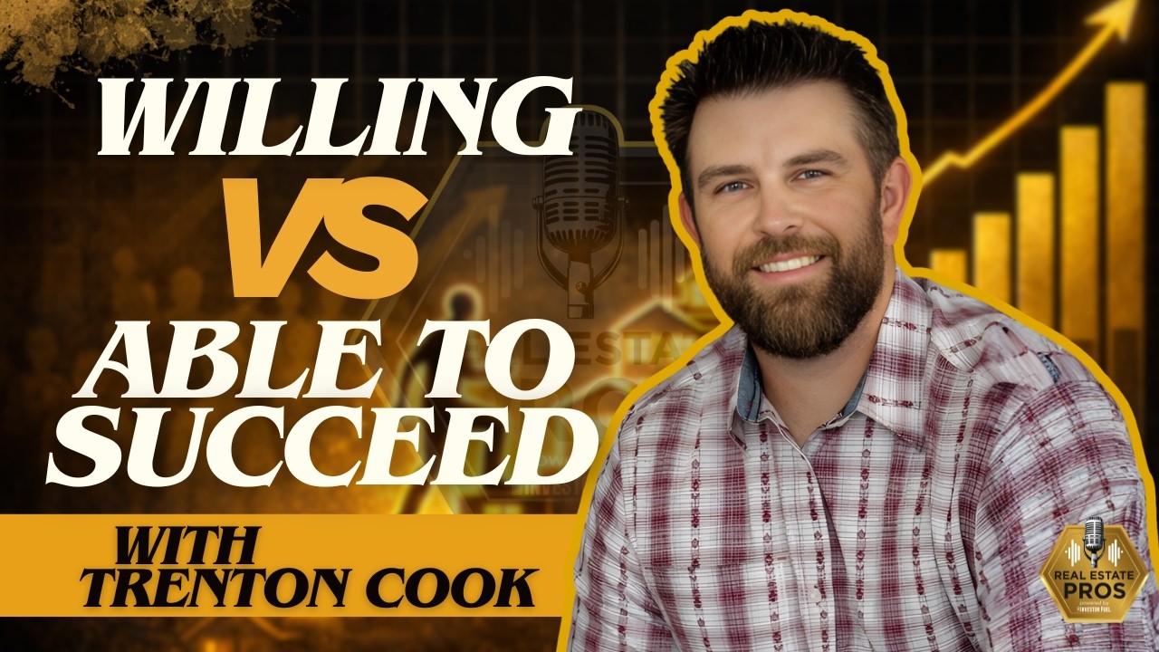 The Real Reason Most People Fail in Real Estate | What You’re Willing to Do Matters
