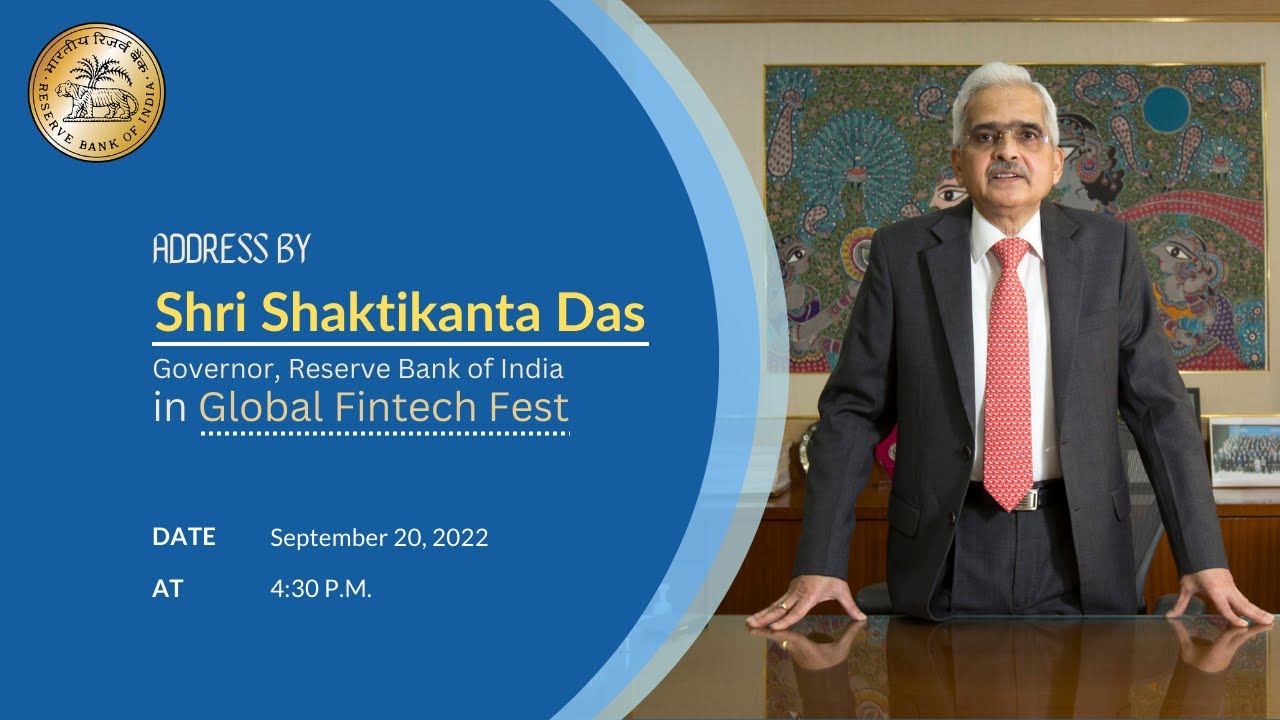 Address by Shri Shaktikanta Das, Governor RBI in the Global Fintech Fest- September 20, 2022