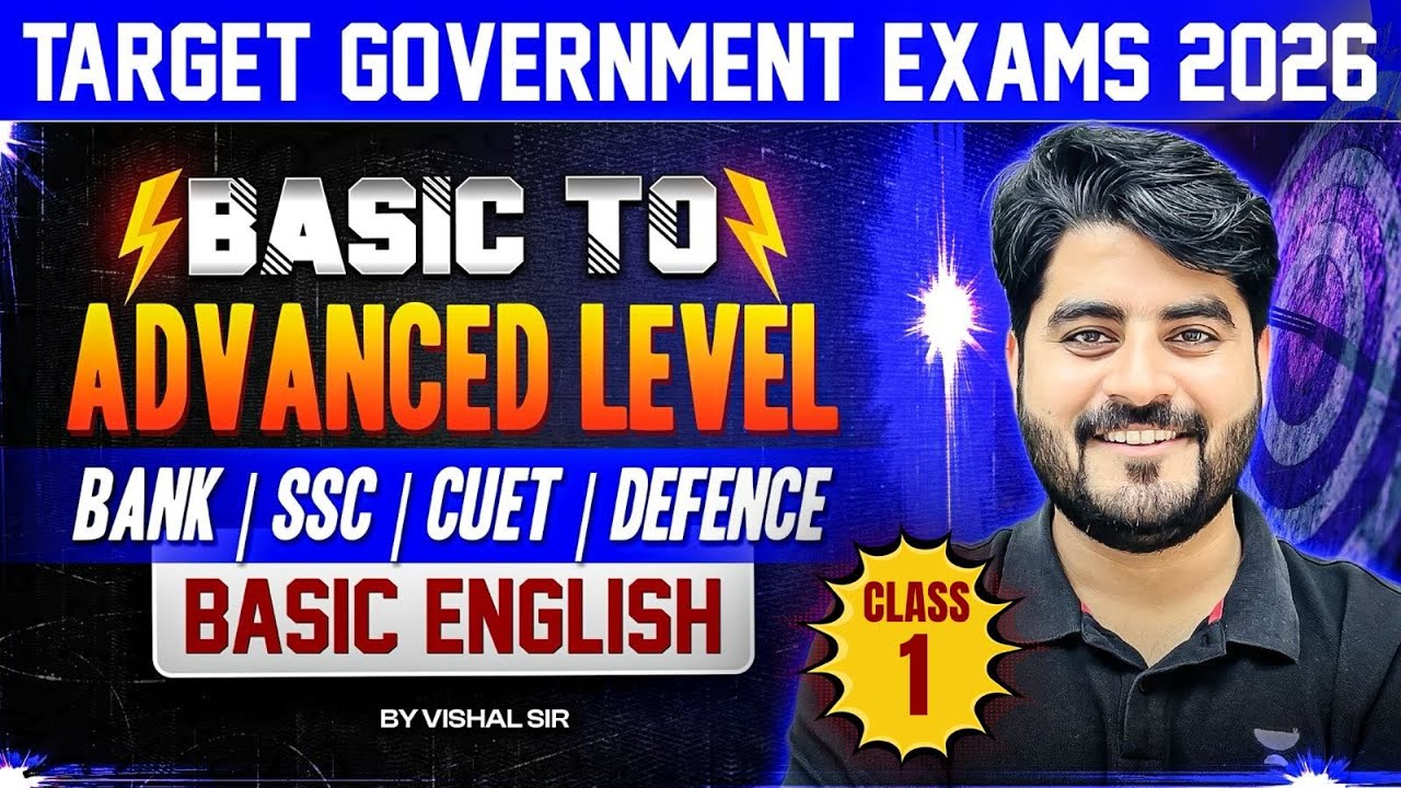 Basic to Advanced English | Bank, SSC, CUET, Defence | Class 1| Govt. Exams 2026 | By Vishal Sir