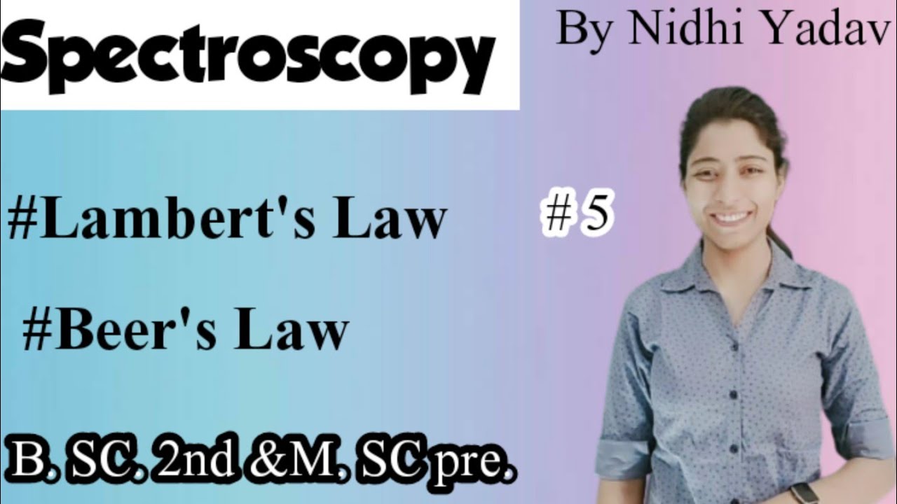 Spectroscopy/Absorption Law's/Lambert's Law/Beer's Law/Spectroscopy Msc pre/UV-visible Spectroscopy