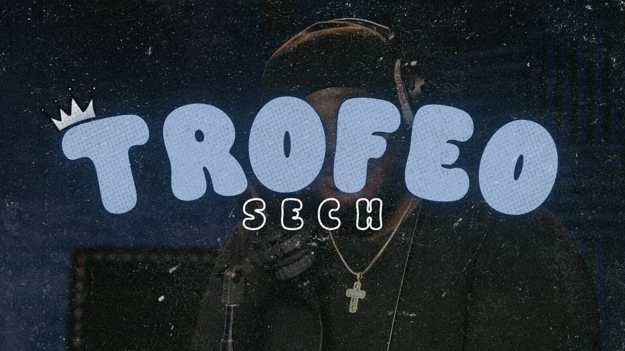 Sech &ndash; TROFEO [Letra]