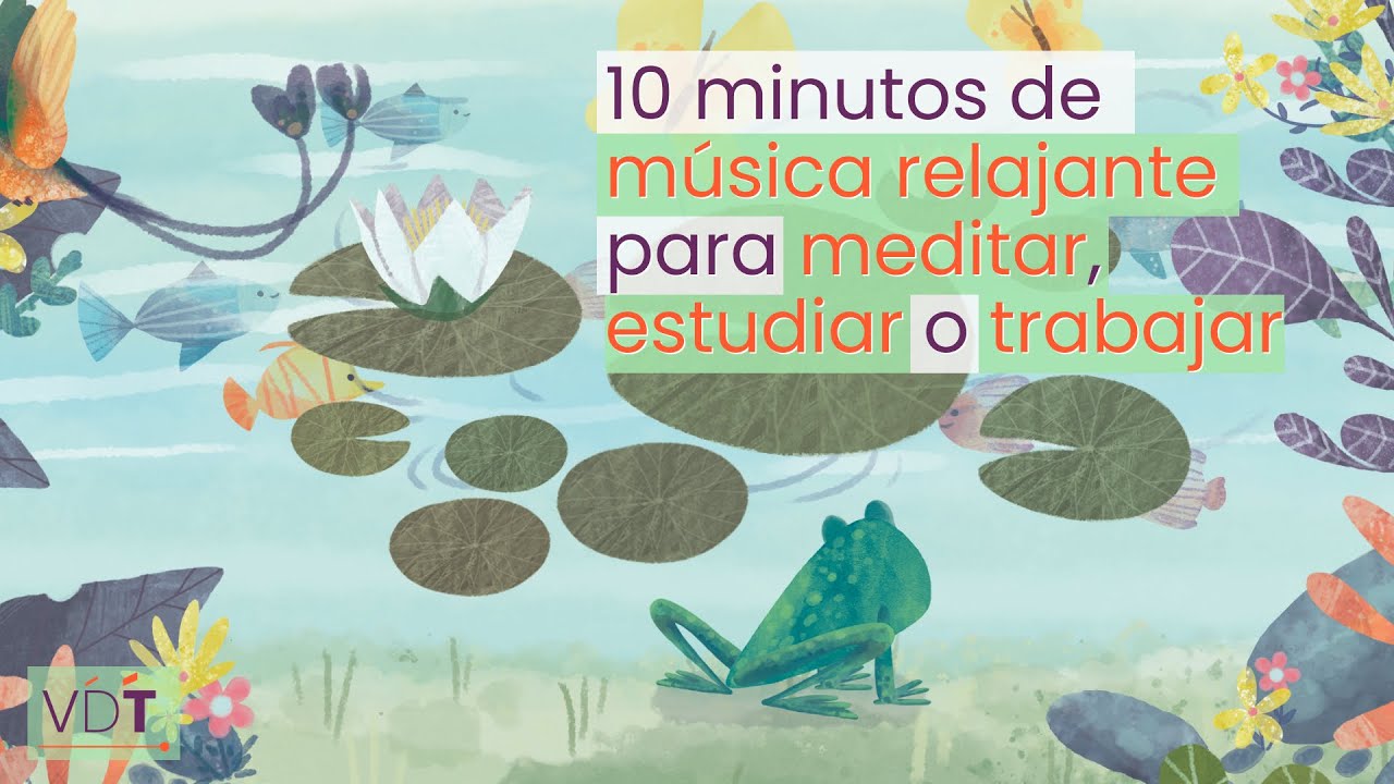 10 Minutos Música Relajante para Meditar, Estudiar o Trabajar. Encuentra paz interior. Duerme mejor