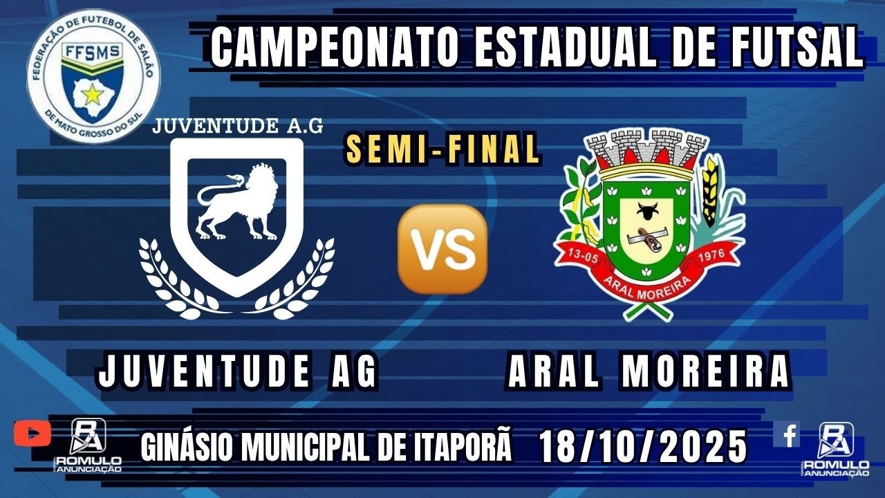 #1388 🏆 Campeonato Estadual de Futsal - SEMI-FINAL / ⚽ JUVENTUDE AG 🆚 ARAL MOREIRA ⚽