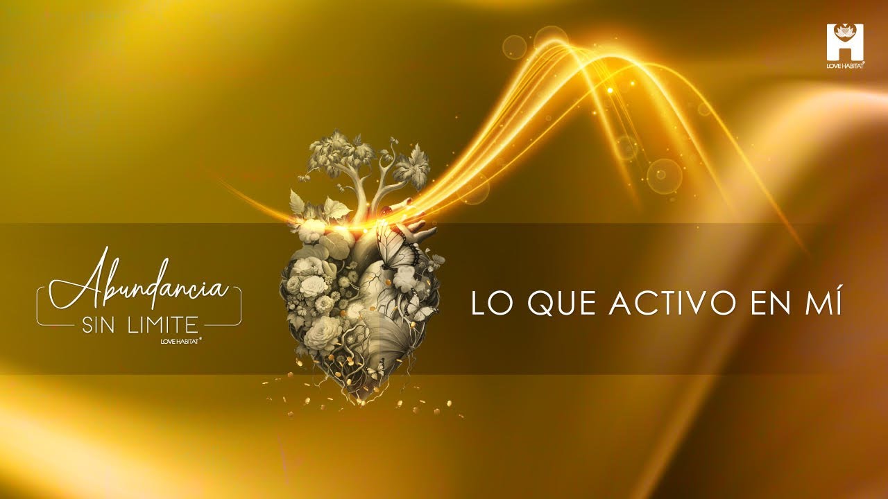 Lo que activo en mí