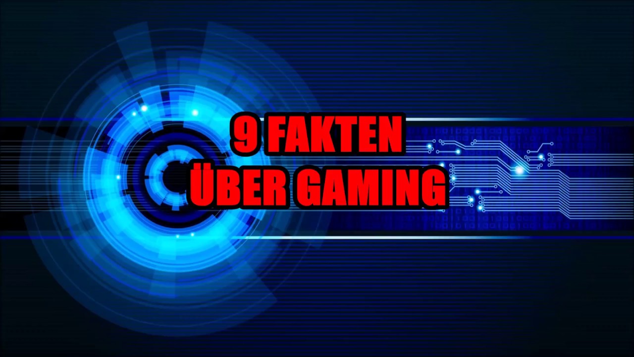 9 Gamer Fakten | Rewiel