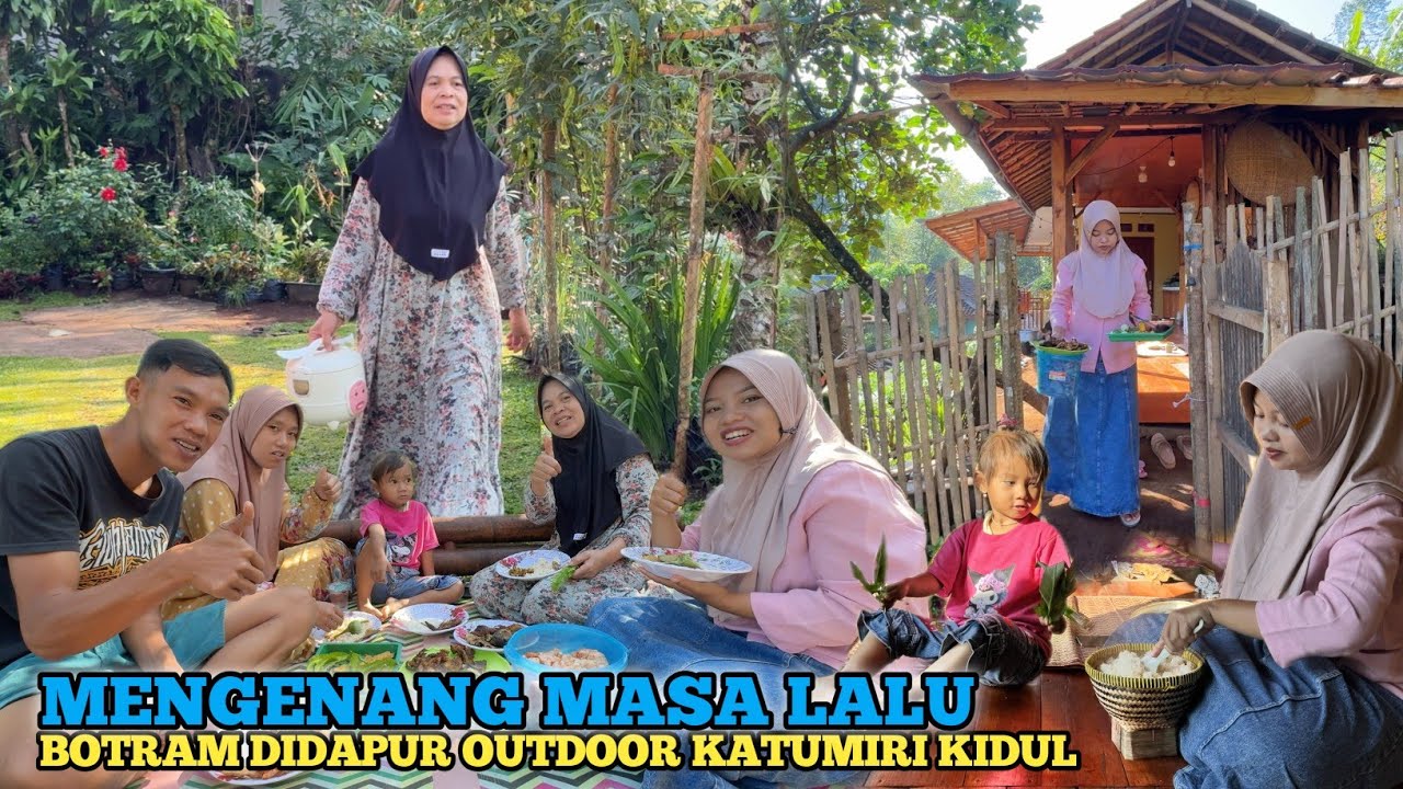 NIKMAT HIDUP DIDESA SUASANA PAGINYA BEGITU ASRI DAN INDAH | BOTRAM BARENG KELUARGA DIDAPUR MASA LALU