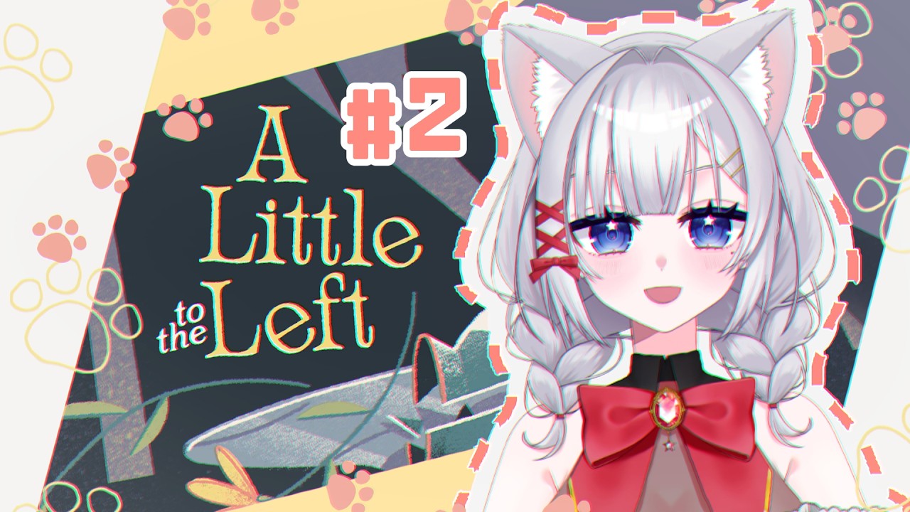 【A Little to the Left】Part2 気になってたお片付け系チルゲーで猫の手を借りる🐱