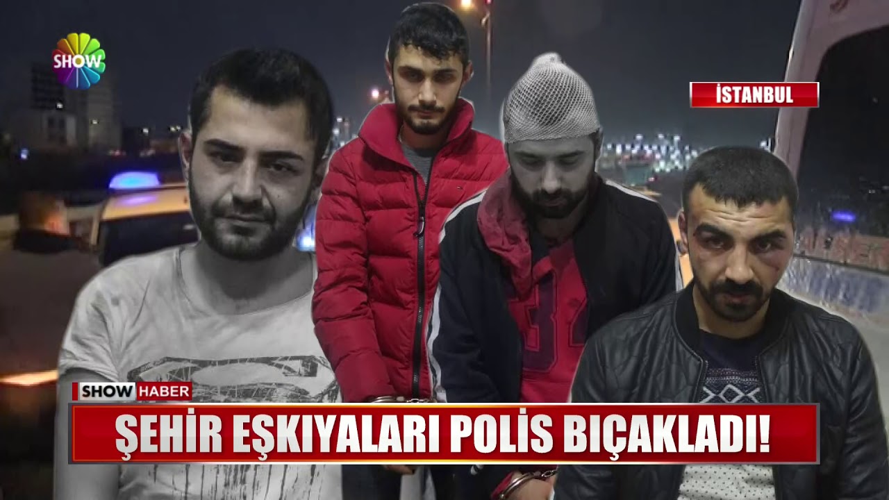 Şehir eşkıyaları Polis bıçakladı!