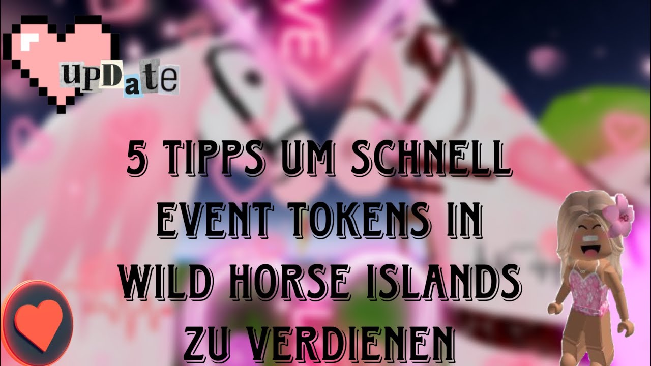 5 Tipps um *SCHNELL* Event Tokens in Wild Horse Islands zu verdienen! 😍💕💗 || Mrspinksheep #roblox
