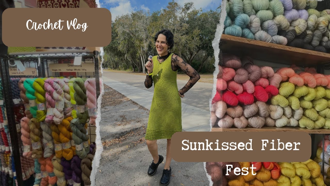 Yarn Vlog / sunkissed fiber fest 2026