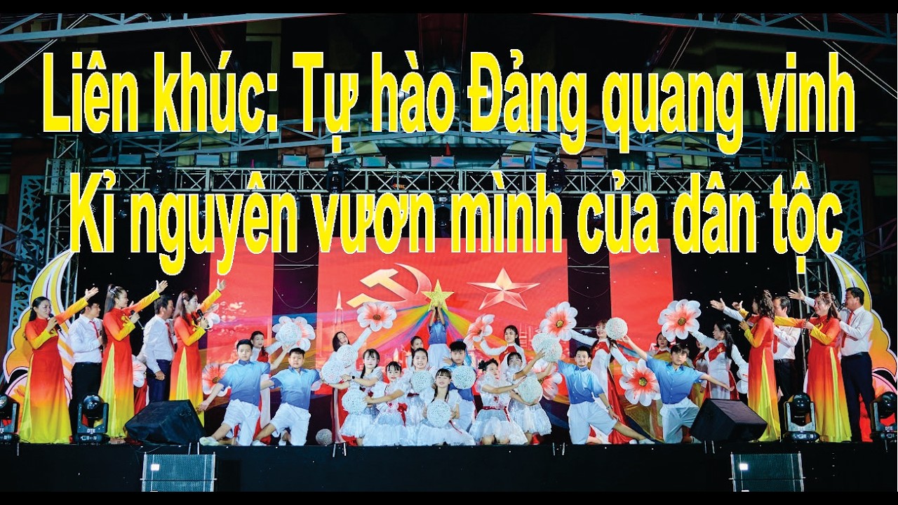 Liên khúc “Tự hào Đảng quang vinh – Kỷ nguyên vươn mình của dân tộc” / #music #vairal #videoviral