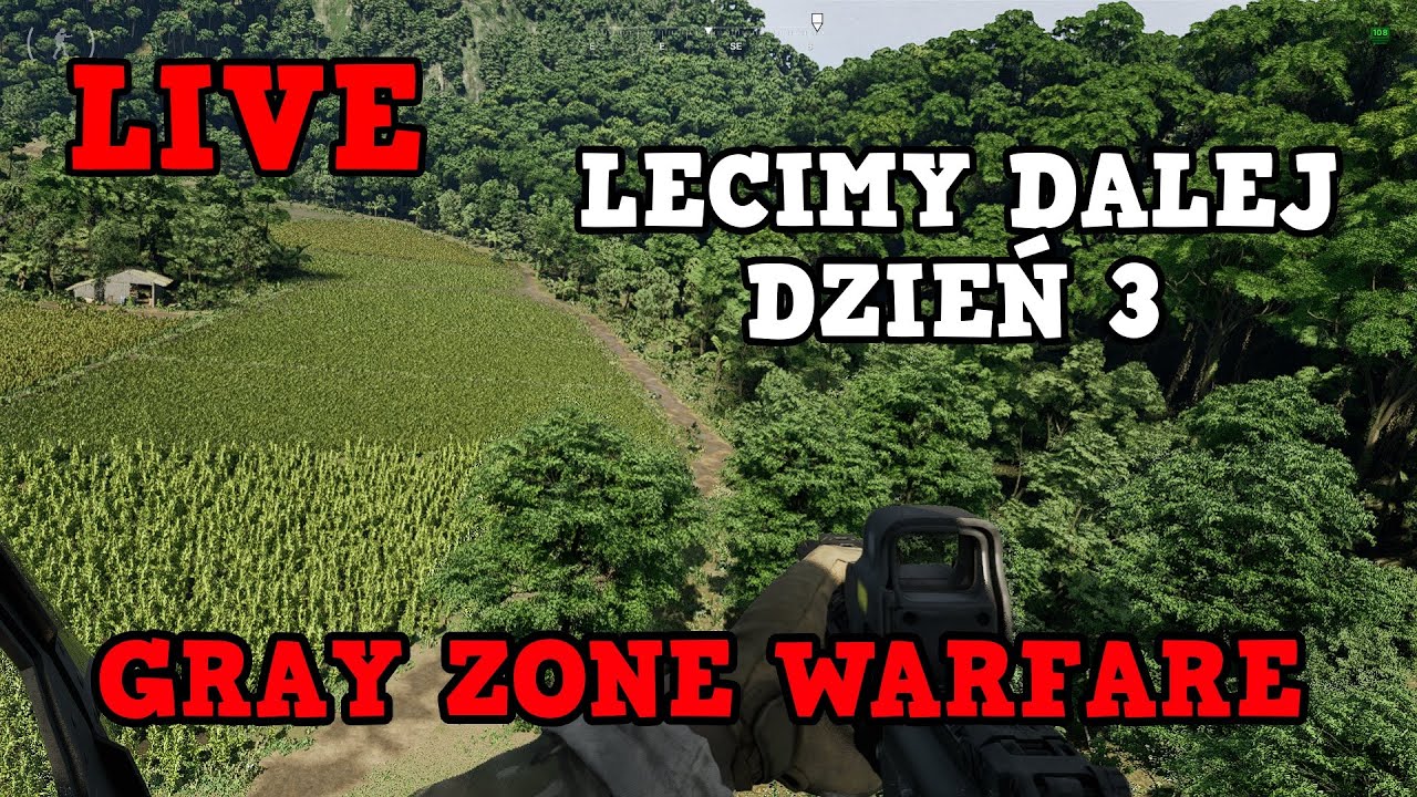 Gray Zone Warfare PL Po Polsku GZW LIVE Gameplay Lecimy Dalej Misje EXP Dzień 3