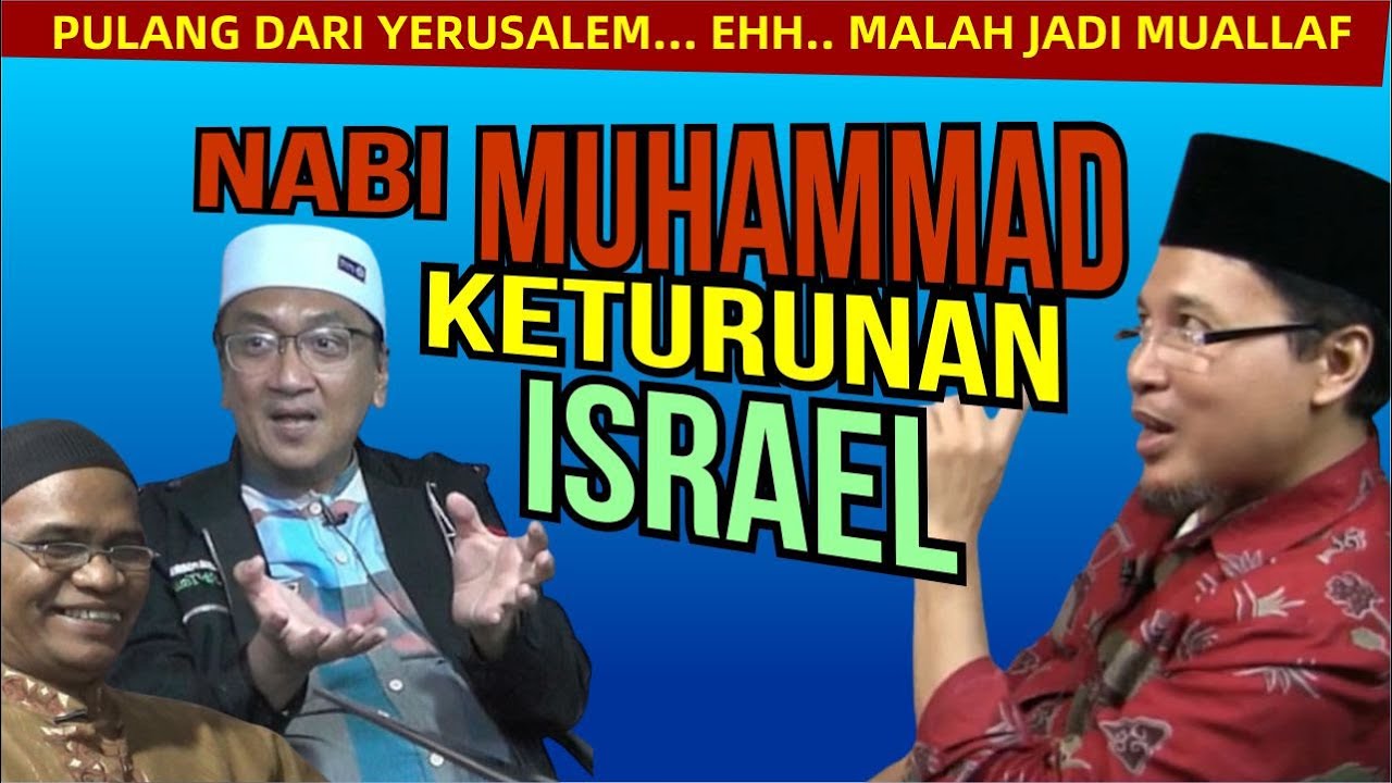 Membongkar Fakta !! || Ternyata Nabi Muhammad SAW  Keturunan Israel