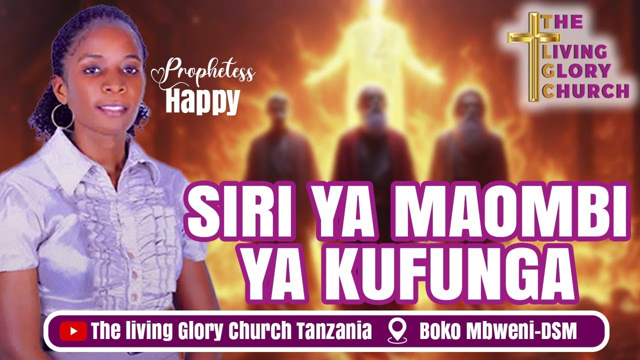 IJUE SIRI NDANI YA MAOMBI YA KUFUNGA- PROPHETESS HAPPY KANUAKAITA 