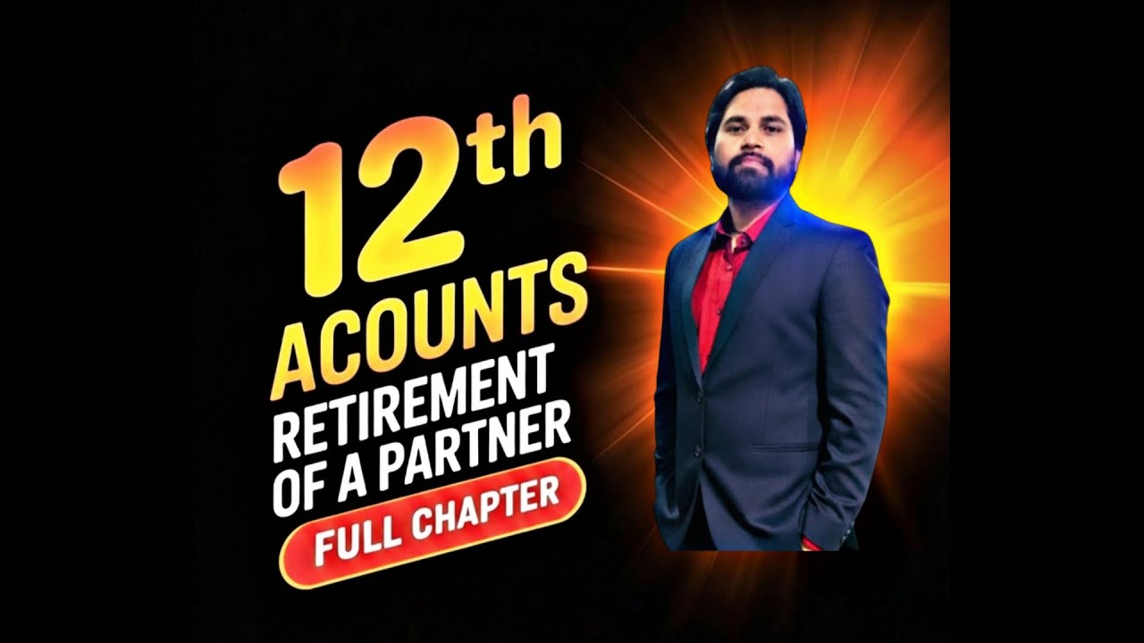 Retirement of Partner in JUST 20 Minutes || ACCOUNTANCY