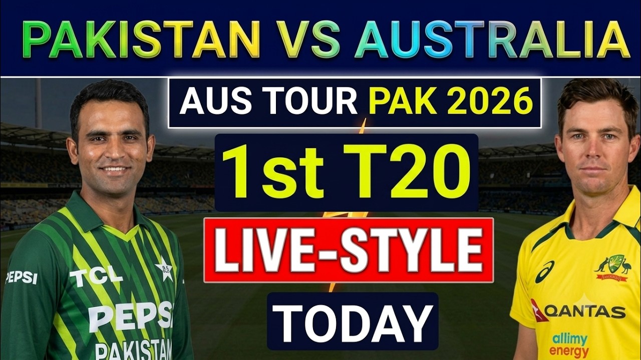 Pakistan vs Australia 1st t20 Live-style match today | Pak vs aus 1st t20 live-style match 2026